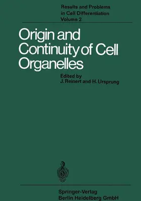Reinert / Ursprung |  Origin and Continuity of Cell Organelles | Buch |  Sack Fachmedien
