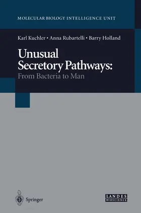 Kuchler / Rubartelli / Holland |  Unusual Secretory Pathways: From Bacteria to Man | Buch |  Sack Fachmedien
