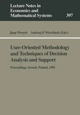 Wessels / Wierzbicki |  User-Oriented Methodology and Techniques of Decision Analysis and Support | eBook | Sack Fachmedien