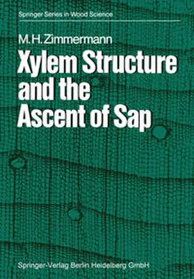 Zimmermann |  Xylem Structure and the Ascent of Sap | eBook | Sack Fachmedien