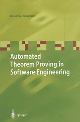 Schumann | Automated Theorem Proving in Software Engineering | E-Book | www2.sack.de