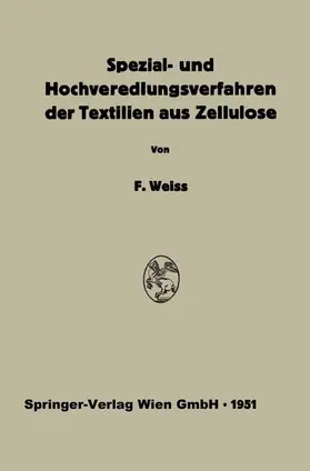 Reif / Weiss |  Spezial- und Hochveredlungsverfahren der Textilien aus Zellulose | Buch |  Sack Fachmedien