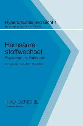 Gröbner / Zöllner / Löffler |  Harnsäurestoffwechsel | Buch |  Sack Fachmedien