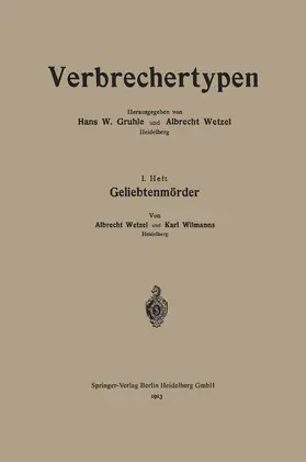 Wilmanns / Wetzel |  Geliebtenmörder | Buch |  Sack Fachmedien