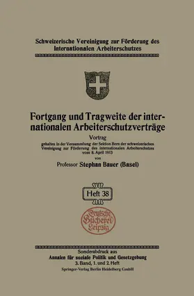 Bauer |  Fortgang und Tragweite der internationalen Arbeiterschutzverträge | Buch |  Sack Fachmedien