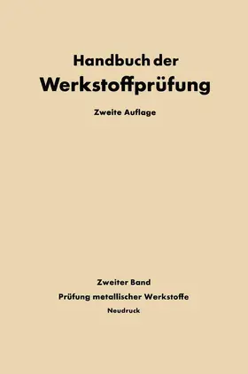 Siebel |  Die Prüfung der Metallischen Werkstoffe | Buch |  Sack Fachmedien