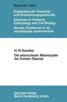 Duncker |  Die extracutanen Melanocyten der Echsen (Sauria) | Buch |  Sack Fachmedien