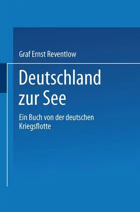 Reventlow |  Deutschland zur See | Buch |  Sack Fachmedien