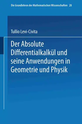 Duschek / Levi-Civita |  Der Absolute Differentialkalkül und seine Anwendungen in Geometrie und Physik | Buch |  Sack Fachmedien