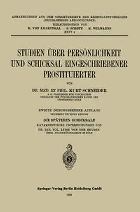 Schneider |  Studien über Persönlichkeit und Schicksal Eingeschriebener Prostituierter | eBook | Sack Fachmedien