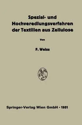Weiss / Reif |  Spezial- und Hochveredlungsverfahren der Textilien aus Zellulose | eBook | Sack Fachmedien