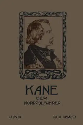 Kane | Kane der Nordpolfahrer | E-Book | www2.sack.de
