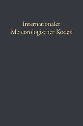 Hellmann / Hildebrandsson |  Internationaler Meteorologischer Kodex | eBook | Sack Fachmedien