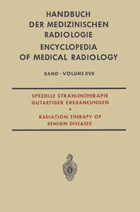 Campana / Diethelm / Olsson |  Spezielle Strahlentherapie Gutartiger Erkrankungen | eBook | Sack Fachmedien