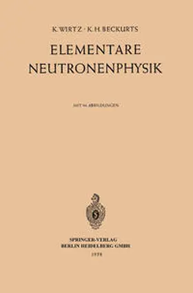 Wirtz / Beckurts |  Elementare Neutronenphysik | eBook | Sack Fachmedien