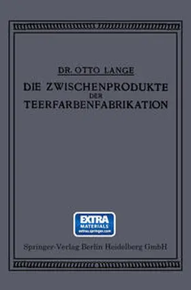 Lange |  Die Zwischenprodukte der Teerfarbenfabrikation | eBook | Sack Fachmedien