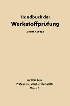 Siebel |  Die Prüfung der Metallischen Werkstoffe | eBook | Sack Fachmedien