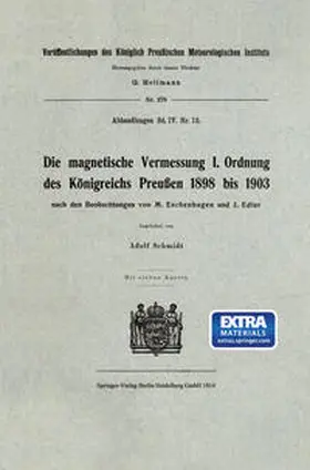 Schmidt |  Die magnetische Vermessung I. Ordnung des Königreichs Preußen 1898 bis 1903 | eBook | Sack Fachmedien