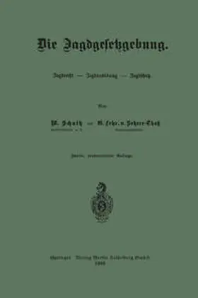 Schultz / von Scherr-Thoß |  Die Jagdgesetzgebung | eBook | Sack Fachmedien
