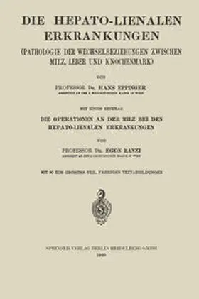 Eppinger / Ranzi |  Die Hepato-Lienalen Erkrankungen | eBook | Sack Fachmedien