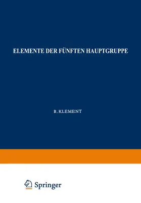 Lang / Klement | Elemente der Fünften Hauptgruppe | Buch | 978-3-662-27303-6 | sack.de