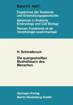 Schmalbruch |  Die quergestreiften Muskelfasern des Menschen | Buch |  Sack Fachmedien