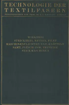 Aberle / Krumme / Glafey |  Wirkerei und Strickerei, Netzen und Filetstrickerei, Maschinenflechten U. Maschinenklöppeln, Flecht- Und Klöppelmaschinen, Samt, Plüsch, Künstliche Pelze, Die Herstellung Der Teppiche, Stickmaschinen | Buch |  Sack Fachmedien