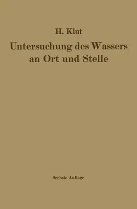 Klut |  Untersuchung des Wassers an Ort und Stelle | Buch |  Sack Fachmedien