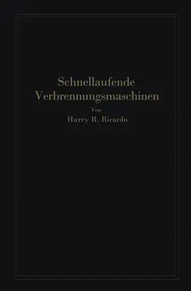 Ricardo / Werner / Friedmann |  Schnellaufende Verbrennungsmaschinen | Buch |  Sack Fachmedien