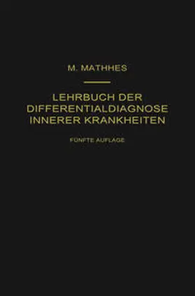 Matthes |  Lehrbuch der Differentialdiagnose innerer Krankheiten | eBook | Sack Fachmedien