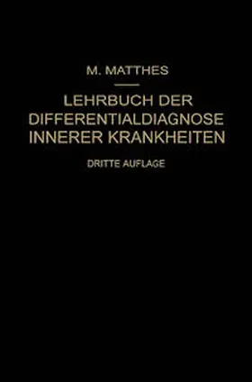 Matthes |  Lehrbuch der Differentialdiagnose Innerer Krankheiten | eBook | Sack Fachmedien