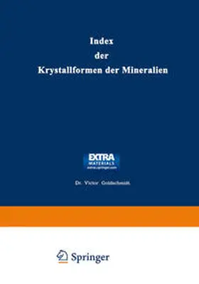 Goldschmidt |  Index der Krystallformen der Mineralien | eBook | Sack Fachmedien
