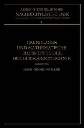 Möller / von Korshenewsky / Runge |  Grundlagen und Mathematische Hilfsmittel der Hochfrequenztechnik | eBook | Sack Fachmedien
