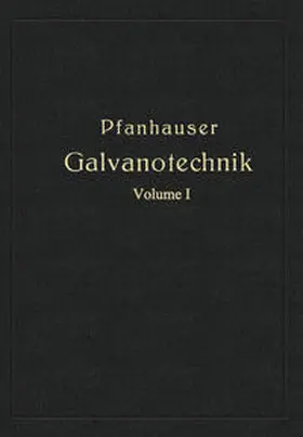 Pfanhauser |  Die elektrolytischen Metallniederschläge | eBook | Sack Fachmedien