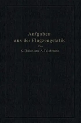 Thalau / Teichmann |  Aufgaben aus der Flugzeugstatik | eBook | Sack Fachmedien