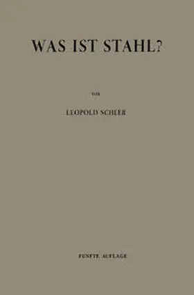 Scheer |  Was ist Stahl? | eBook | Sack Fachmedien