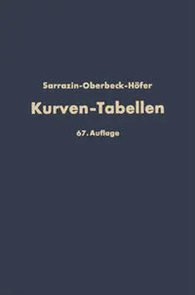 Sarrazin / Oberbeck / Höfer |  Taschenbuch zum Abstecken von Kreisbogen mit und ohne Übergangsbogen für Eisenbahnen, Straßen und Kanäle | eBook | Sack Fachmedien