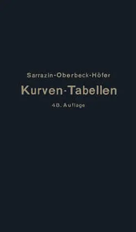 Sarrazin / Oberbeck / Höfer |  Taschenbuch zum Abstecken von Kreisbogen mit und ohne Übergangsbogen für Eisenbahnen, Straßen und Kanäle | eBook | Sack Fachmedien
