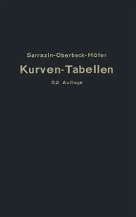 Sarrazin / Oberbeck / Höfer |  Taschenbuch zum Abstecken von Kreisbogen mit und ohne Übergangsbogen für Eisenbahnen, Straßen u. Kanäle | eBook | Sack Fachmedien