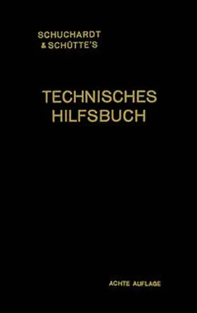 Reindl |  Schuchardt & Schütte’s Technisches Hilfsbuch | eBook | Sack Fachmedien