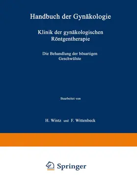 Wintz / Wittenbeck |  Klinik der gynäkologischen Röntgentherapie | Buch |  Sack Fachmedien