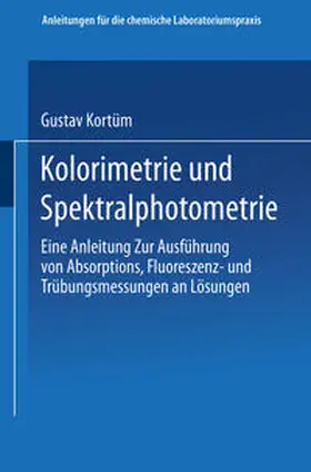 Kortüm |  Kolorimetrie und Spektralphotometrie | eBook | Sack Fachmedien