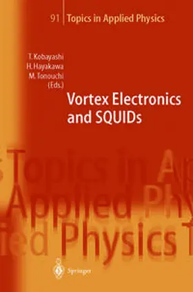 Kobayashi / Tonouchi / Hayakawa |  Vortex Electronics and SQUIDs | Buch |  Sack Fachmedien