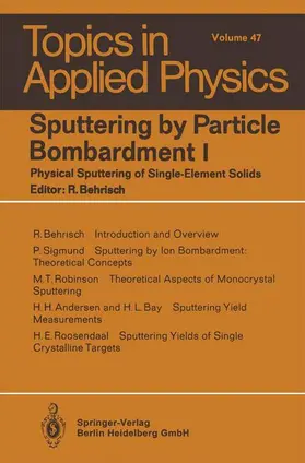 Behrisch |  Sputtering by Particle Bombardment I | Buch |  Sack Fachmedien
