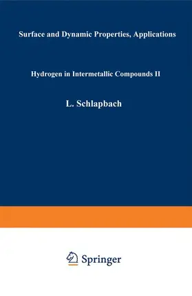 Schlapbach |  Hydrogen in Intermetallic Compounds II | Buch |  Sack Fachmedien