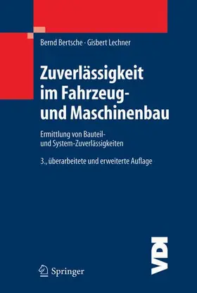 Bertsche / Lechner |  Zuverlässigkeit im Fahrzeug- und Maschinenbau | Buch |  Sack Fachmedien