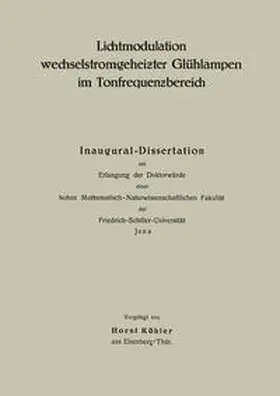 Köhler |  Lichtmodulation wechselstromgeheizter Glühlampen im Tonfrequenzbereich | eBook | Sack Fachmedien