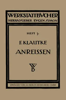 Klautke |  Das Anreißen in Maschinenbau-Werkstätten | eBook | Sack Fachmedien