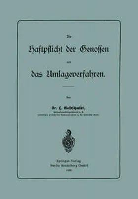 Goldschmidt |  Die Haftpflicht der Genossen und das Umlageverfahren | eBook | Sack Fachmedien