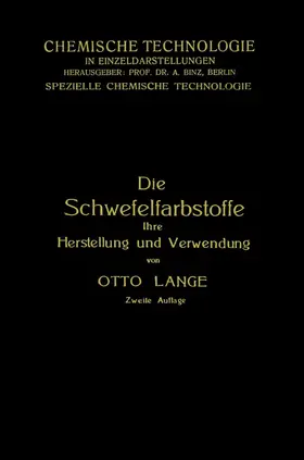 Lange |  Die Schwefelfarbstoffe ihre Herstellung und Verwendung | Buch |  Sack Fachmedien
